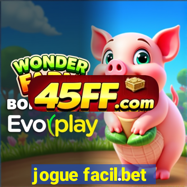 jogue facil.bet